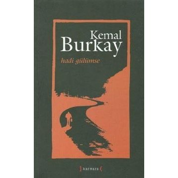 HADI GÜLÜMSE - KEMAL BURKAY