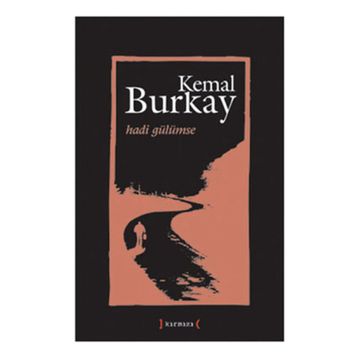 HADI GÜLÜMSE - KEMAL BURKAY