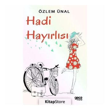 Hadi Hayırlısı - Özlem Ünal