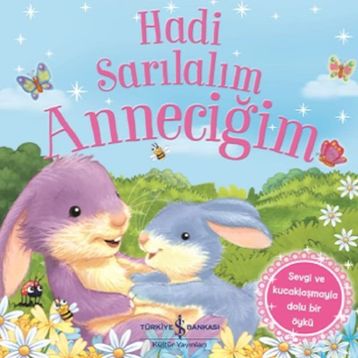 Hadi Sarılalım Anneciğim - Melanie Joyce