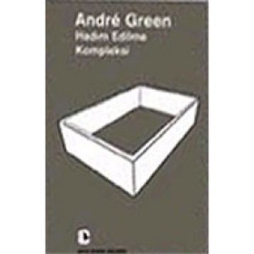 Hadım Edilme Kompleksi - Andre Green