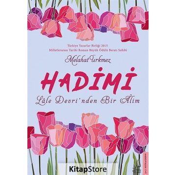 Hadimi - Lale Devrinden Bir Alim - Melahat Ürkmez