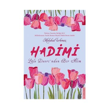 Hadimi - Lale Devrinden Bir Alim - Melahat Ürkmez