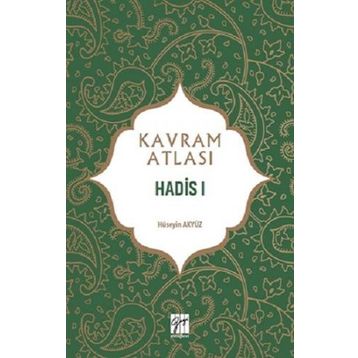 Hadis 1: İlahiyat - Hüseyin Akyüz