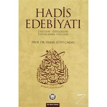 HADIS EDEBİYATI - İSMAİL LÜTFİ ÇAKAN