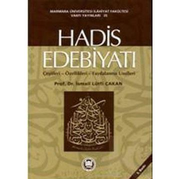 HADIS EDEBİYATI - İSMAİL LÜTFİ ÇAKAN