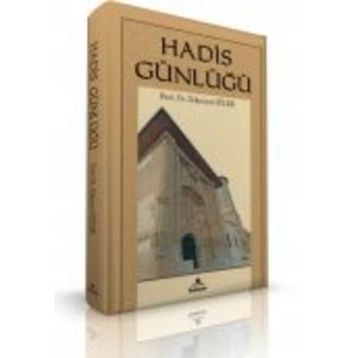 Hadis Günlüğü - Zekeriya Güler