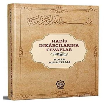 Hadis İnkarcılarına Cevaplar - Molla Musa Celali