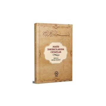 Hadis İnkarcılarına Cevaplar - Molla Musa Celali