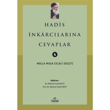 Hadis İnkarcılarına Cevaplar - Molla Musa Celali