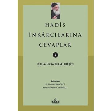 Hadis İnkarcılarına Cevaplar - Molla Musa Celali