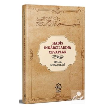 Hadis İnkarcılarına Cevaplar - Molla Musa Celali