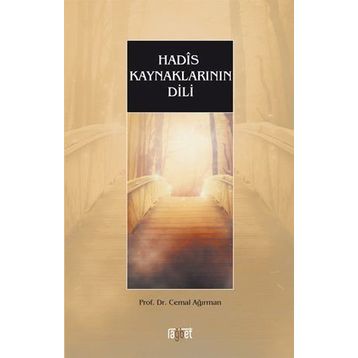 Hadis Kaynaklarının Dili - Cemal Ağırman