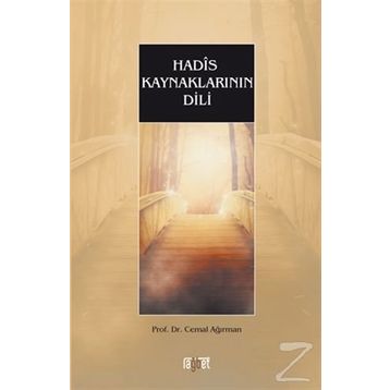 Hadis Kaynaklarının Dili - Cemal Ağırman