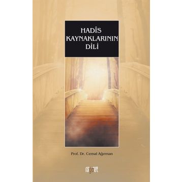 Hadis Kaynaklarının Dili - Cemal Ağırman
