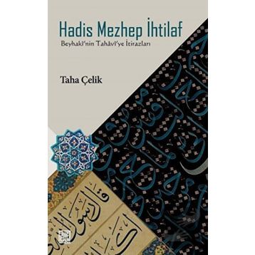Hadis Mezhep İhtilaf / Taha Çelik