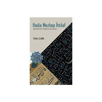 Hadis Mezhep İhtilaf / Taha Çelik