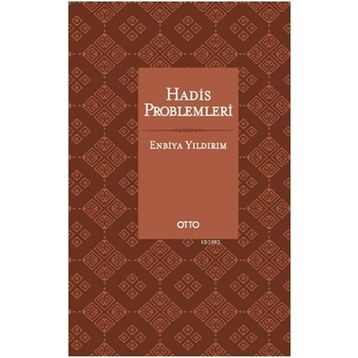 HADIS PROBLEMLERI - ENBIYA YILDIRIM