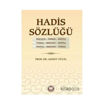 Hadis Sözlüğü - Ahmet Yücel