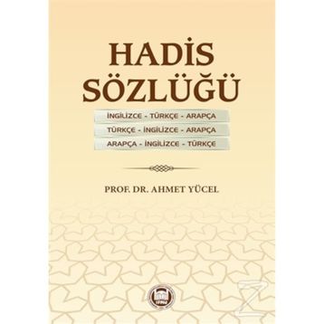 Hadis Sözlüğü - Ahmet Yücel