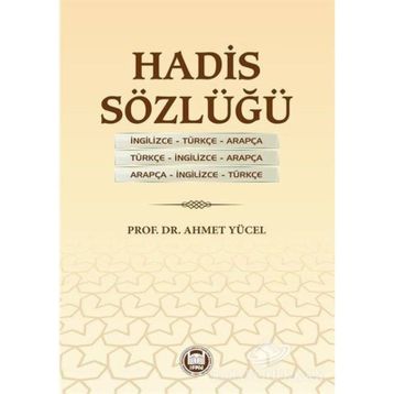 Hadis Sözlüğü - Ahmet Yücel