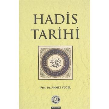 HADIS TARIHI - AHMET YÜCEL