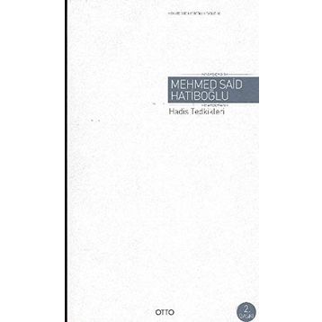HADIS TEDKIKLERI - MEHMED SAID HATİBOĞLU
