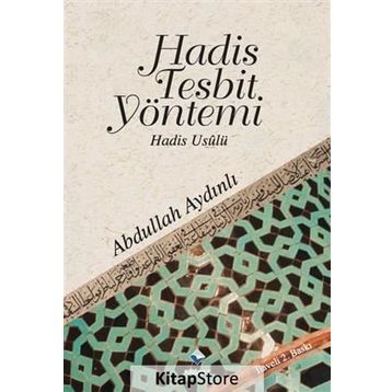 HADIS TESPIT YÖNTEMİ - ABDULLAH AYDINLI