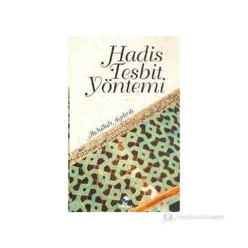 HADIS TESPIT YÖNTEMİ - ABDULLAH AYDINLI