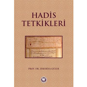 Hadis Tetkikleri - Zekeriya Güler
