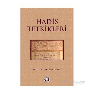 Hadis Tetkikleri - Zekeriya Güler