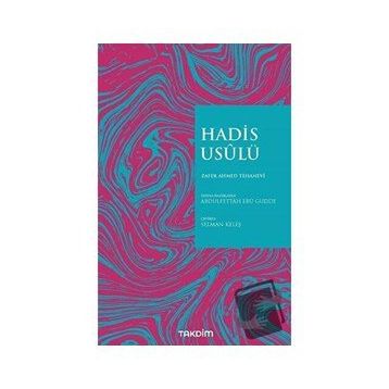 Hadis Usulü - Zafer Ahmed Tehanevi