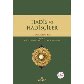 Hadis ve Hadisçiler - Muhammed Ebu Zehv