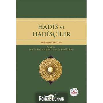 Hadis ve Hadisçiler - Muhammed Ebu Zehv