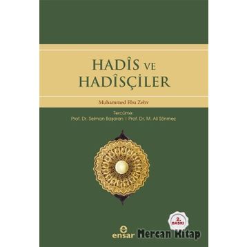 Hadis ve Hadisçiler - Muhammed Ebu Zehv