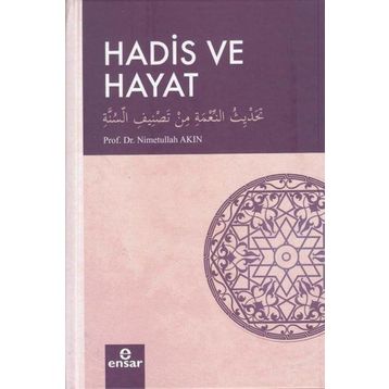 Hadis ve Hayat - Ensar Neşriyat