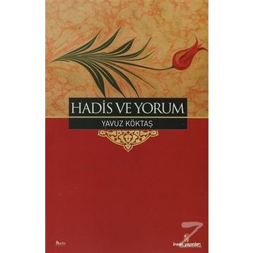 HADIS VE YORUM - YAVUZ KÖKTAŞ