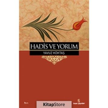 HADIS VE YORUM - YAVUZ KÖKTAŞ