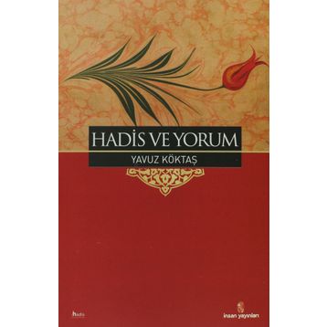 HADIS VE YORUM - YAVUZ KÖKTAŞ