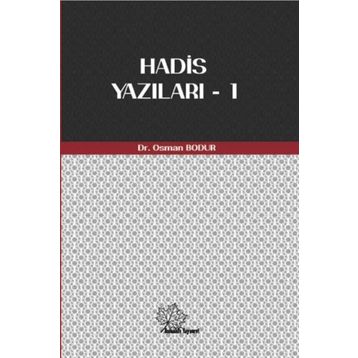 Hadis Yazıları 1 - Osman Bodur