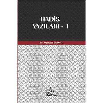 Hadis Yazıları 1 - Osman Bodur