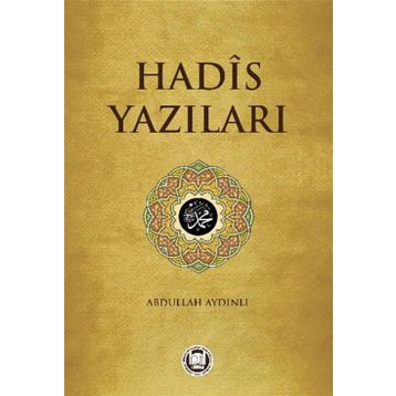 Hadis Yazıları - Abdullah Aydınlı