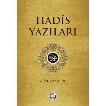 Hadis Yazıları - Abdullah Aydınlı