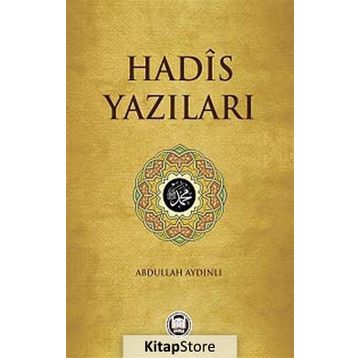 Hadis Yazıları - Abdullah Aydınlı