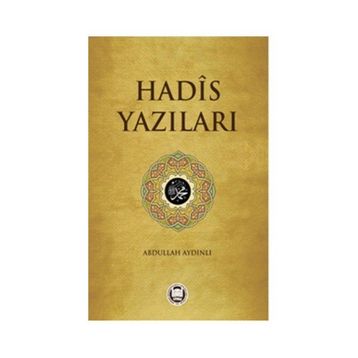Hadis Yazıları - Abdullah Aydınlı