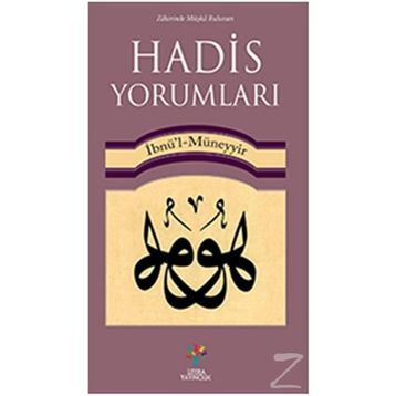 Hadis Yorumları - İbn Müneyyir