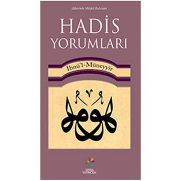 Hadis Yorumları - İbn Müneyyir