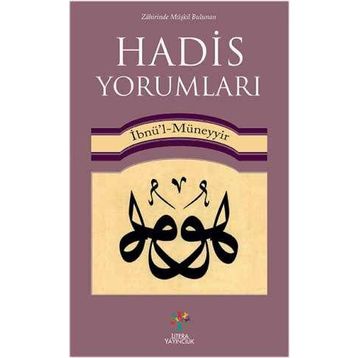 Hadis Yorumları - İbn Müneyyir
