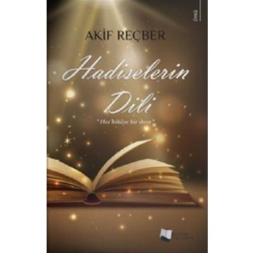 Hadiselerin Dili - Akif Reçber - Karina Yayınevi