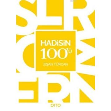 Hadisin 100’ü - Dr. Zişan Türcan